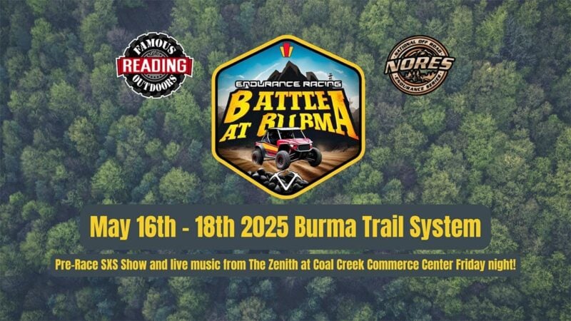 Battle at Burma Endurance Racing | May 16-18, 2025 | Burma Trail System | Famous Reading Outdoors and National Off Road Endurace Services (NORES)