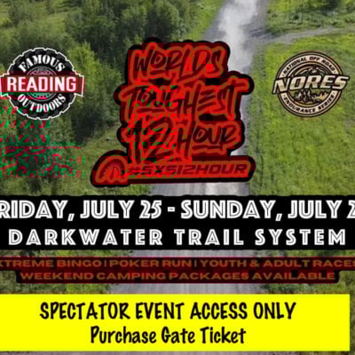 SPECTATOR ACCESS ONLY - SxS 12 Hour - World's Toughest Endurance | July 25-27 2025