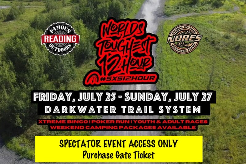 SPECTATOR ACCESS ONLY - SxS 12 Hour - World's Toughest Endurance | July 25-27 2025